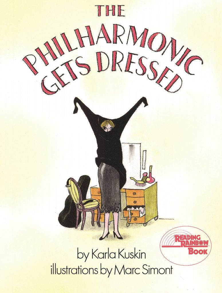 The Philharmonic Gets Dressed by Karla Kuskin, Illustrated by Marc Simont $6.99
